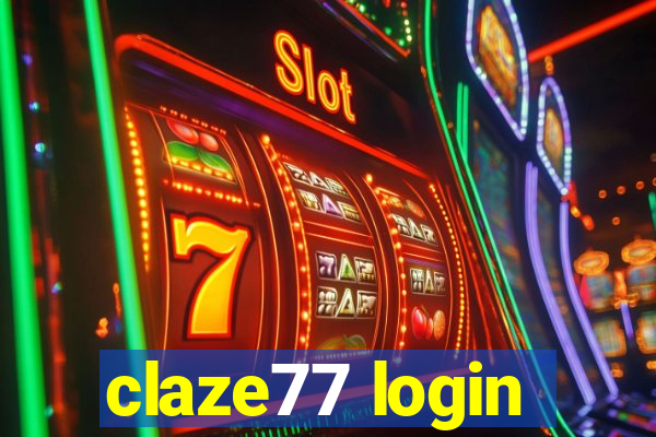 claze77 login